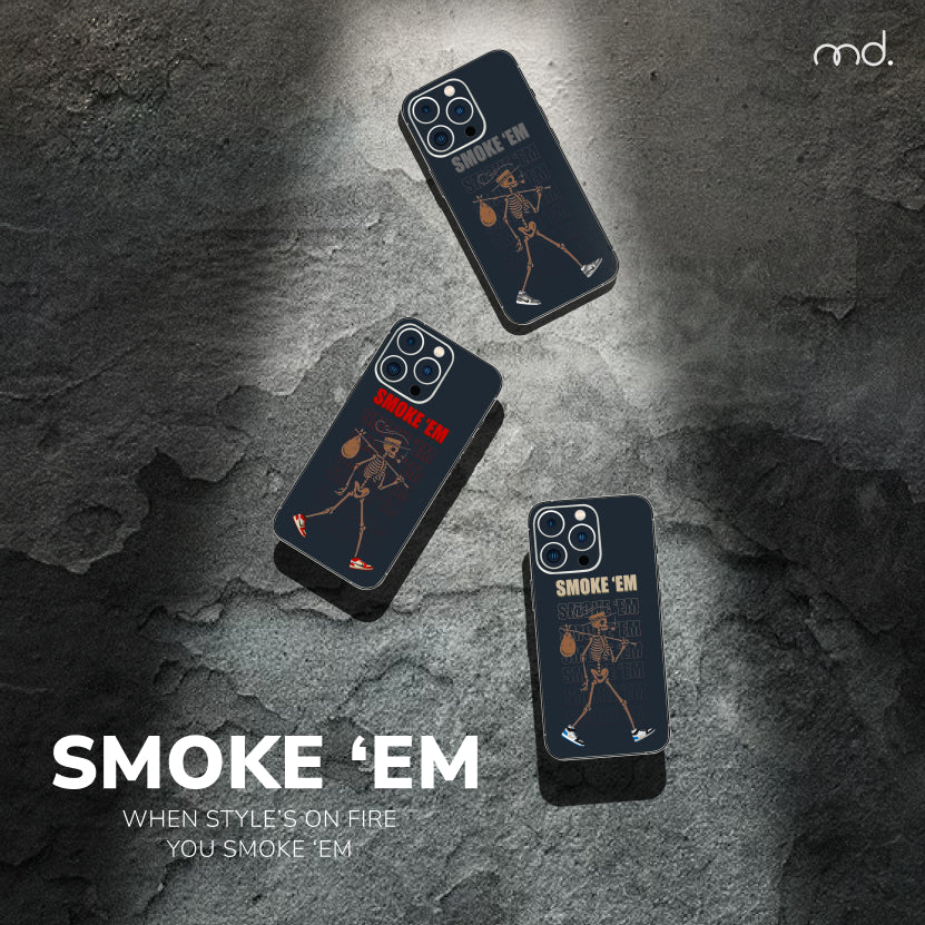 SMOKE 'EM