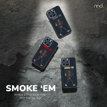 SMOKE 'EM
